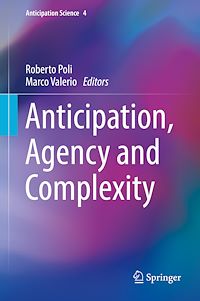 Télécharger le livre :  Anticipation, Agency and Complexity
