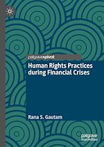 Télécharger le livre :  Human Rights Practices during Financial Crises