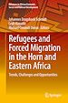 Télécharger le livre :  Refugees and Forced Migration in the Horn and Eastern Africa