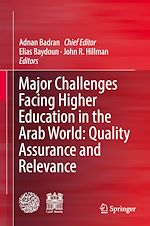 Télécharger le livre :  Major Challenges Facing Higher Education in the Arab World: Quality Assurance and Relevance