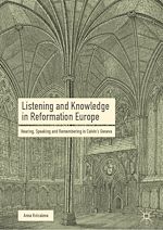 Télécharger le livre :  Listening and Knowledge in Reformation Europe