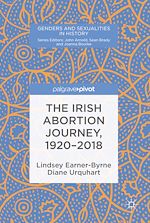 Télécharger le livre :  The Irish Abortion Journey, 1920–2018