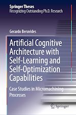 Télécharger le livre :  Artificial Cognitive Architecture with Self-Learning and Self-Optimization Capabilities