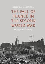 Télécharger le livre :  The Fall of France in the Second World War