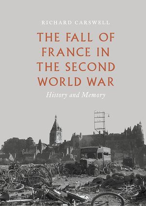 Téléchargez le livre :  The Fall of France in the Second World War