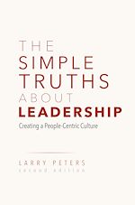 Télécharger le livre :  The Simple Truths About Leadership