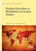 Télécharger le livre :  Shadow Education as Worldwide Curriculum Studies
