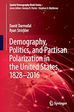 Télécharger le livre :  Demography, Politics, and Partisan Polarization in the United States, 1828–2016