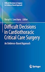 Télécharger le livre :  Difficult Decisions in Cardiothoracic Critical Care Surgery