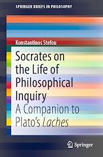 Télécharger le livre :  Socrates on the Life of Philosophical Inquiry