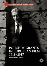 Télécharger le livre :  Polish Migrants in European Film 1918–2017