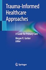 Télécharger le livre :  Trauma-Informed Healthcare Approaches