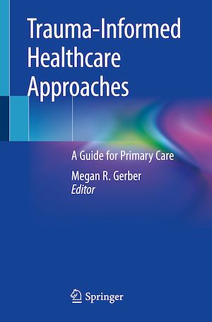 Téléchargez le livre :  Trauma-Informed Healthcare Approaches