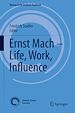 Télécharger le livre :  Ernst Mach – Life, Work, Influence