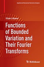 Télécharger le livre :  Functions of Bounded Variation and Their Fourier Transforms