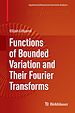 Télécharger le livre :  Functions of Bounded Variation and Their Fourier Transforms