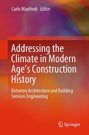 Téléchargez le livre :  Addressing the Climate in Modern Age's Construction History