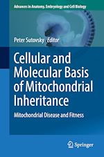 Télécharger le livre :  Cellular and Molecular Basis of Mitochondrial Inheritance