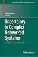 Télécharger le livre :  Uncertainty in Complex Networked Systems
