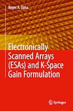 Télécharger le livre :  Electronically Scanned Arrays (ESAs) and K-Space Gain Formulation
