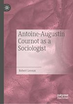Télécharger le livre :  Antoine-Augustin Cournot as a Sociologist