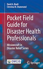 Télécharger le livre :  Pocket Field Guide for Disaster Health Professionals