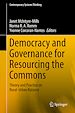 Télécharger le livre :  Democracy and Governance for Resourcing the Commons