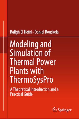 Téléchargez le livre :  Modeling and Simulation of Thermal Power Plants with ThermoSysPro