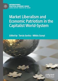 Télécharger le livre :  Market Liberalism and Economic Patriotism in the Capitalist World-System
