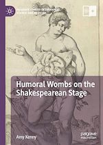 Download this eBook Humoral Wombs on the Shakespearean Stage
