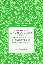 Télécharger le livre :  A Starter on Support-Bargaining and Money-Bargaining in Twenty-Eight Digestible Bites
