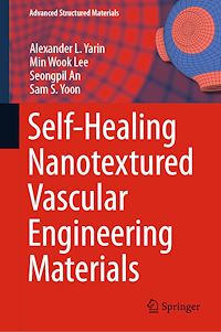 Télécharger le livre :  Self-Healing Nanotextured Vascular Engineering Materials