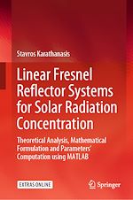 Télécharger le livre :  Linear Fresnel Reflector Systems for Solar Radiation Concentration