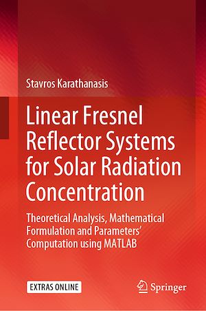 Téléchargez le livre :  Linear Fresnel Reflector Systems for Solar Radiation Concentration