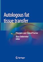 Télécharger le livre :  Autologous fat tissue transfer