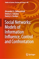 Télécharger le livre :  Social Networks: Models of Information Influence, Control and Confrontation
