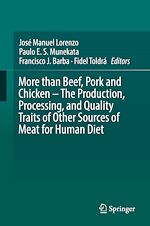 Télécharger le livre :  More than Beef, Pork and Chicken – The Production, Processing, and Quality Traits of Other Sources of Meat for Human Diet