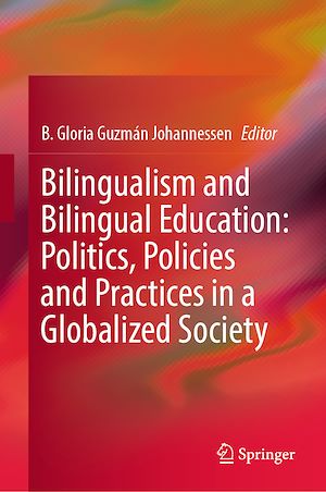 Téléchargez le livre :  Bilingualism and Bilingual Education: Politics, Policies and Practices in a Globalized Society