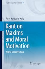 Télécharger le livre :  Kant on Maxims and Moral Motivation