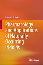 Télécharger le livre :  Pharmacology and Applications of Naturally Occurring Iridoids