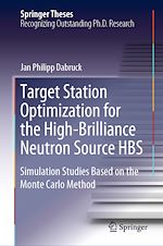 Télécharger le livre :  Target Station Optimization for the High-Brilliance Neutron Source HBS