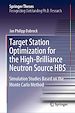Télécharger le livre :  Target Station Optimization for the High-Brilliance Neutron Source HBS