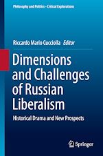 Télécharger le livre :  Dimensions and Challenges of Russian Liberalism