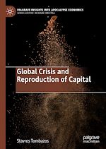 Télécharger le livre :  Global Crisis and Reproduction of Capital