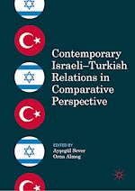 Télécharger le livre :  Contemporary Israeli–Turkish Relations in Comparative Perspective