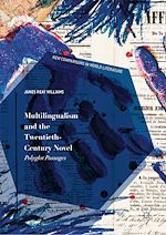 Télécharger le livre :  Multilingualism and the Twentieth-Century Novel