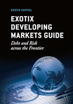Télécharger le livre :  Exotix Developing Markets Guide