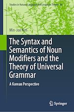 Télécharger le livre :  The Syntax and Semantics of Noun Modifiers and the Theory of Universal Grammar