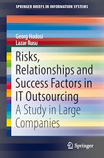 Télécharger le livre :  Risks, Relationships and Success Factors in IT Outsourcing