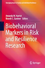 Télécharger le livre :  Biobehavioral Markers in Risk and Resilience Research